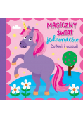 Dotknij i poczuj - Magiczny świat jednorożców