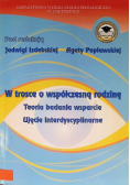 W trosce o współczesną rodzinę