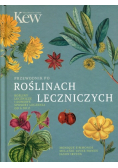 Przewodnik po roślinach leczniczych