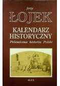 Kalendarz historyczny Polemiczna historia Polski