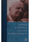 Gawędy o ludziach i czasach przedwojennych