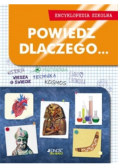 Encyklopedia szkolna Powiedz dlaczego