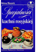 Specjalności kuchni rosyjskiej