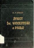Żywot Św Wincentego a Paulo 1938 r.