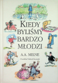 Kiedy byliśmy bardzo młodzi