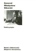 Generał Władysław Sikorski Publicystyka