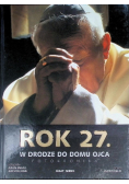 Rok 27 W drodze do domu Ojca Fotokronika