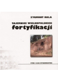 Tajemnice wielkopolskich fortyfikacji