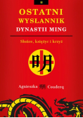 Ostatni wysłannik dynastii Ming Tom 1