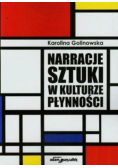 Narracje sztuki w kulturze płynności