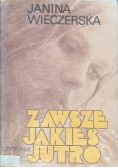 Zawsze jakieś jutro
