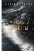 Zmagania z Bogiem Wiara w czasach niepokoju