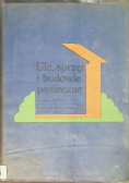Ule sprzęt i budowle pasieczne