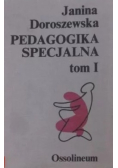 Pedagogika specjalna Tom I