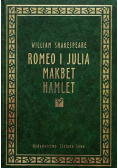 Romeo i Julia / Makbet / Hamlet