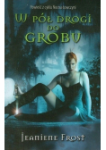 W pół drogi do grobu