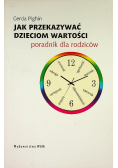Jak przekazywać wartości poradnik dla rodziców