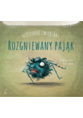 Niesforne zwierzaki Rozgniewany pająk