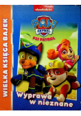 Psi Patrol. Wielka księga bajek. Wprawa w nieznane
