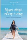 Wyspa intuicji odwagi i wiary