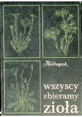 Wszyscy zbieramy zioła