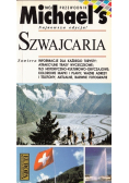 Szwajcaria Twój przewodnik Michaels