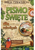 Pismo Święte  Wyjątkowe wydanie dla młodych