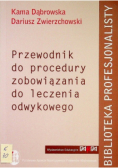 Przewodnik do procedury zobowiązania do leczenia odwykowego