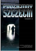 Podziemny Szczecin Część 3