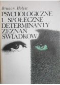 Psychologiczne i społeczne determinanty zeznań świadków