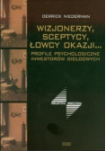 Wizjonerzy sceptycy łowcy okazji