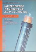 Jak zrozumieć i samodzielnie leczyć cukrzycę Kompendium cukrzyka