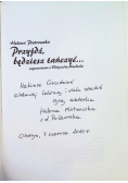 Przyjdż, będziesz tańczyć..