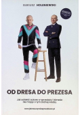 Od Dresa do Prezesa