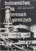 Budownictwo na terenach górniczych