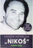 Nikodem Stokarczak ,,Nikoś'' Ruletka życia