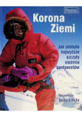 Korona ziemi Jak zbobyto największe szczyty
