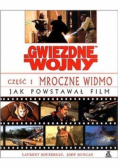 Gwiezdne wojny Część 1 Mroczne widmo  Jak powstawał film