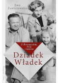 Dziadek Władek O Broniewskim Ance i rodzinie