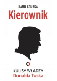 Kierownik Kulisy władzy Donalda Tuska