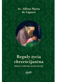 Reguły życia chrześcijanina oraz z dwoma kazaniami