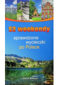 52 weekendy Sprawdzone wycieczki po Polsce