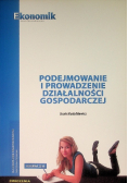 Podejmowanie i prowadzenie działalności gospodarczej