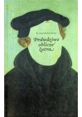 Prawdziwe oblicze Lutra