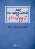 Tak na marginesie strategii