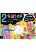 2-latek rysuje, wycina, nakleja. Kreatywna książeczka dla małego artysty