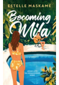 Becoming Mila