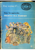Ewa wzywa 07 Nr 35 Prezent dla Barbary