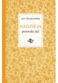 Nadzieja pozwala żyć
