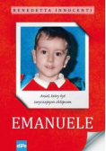Emanuele. Anioł, który był zwyczajnym chłopcem
